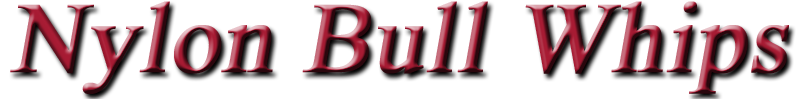 Nylon Bull Whips