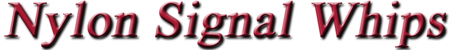 Nylon Signal Whips